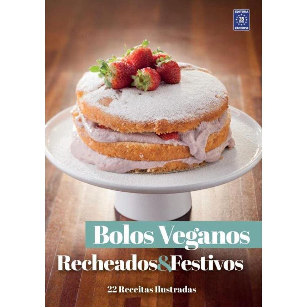 Colecao Bolos Veganos - Recheados E Festivos