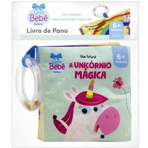 Que Fofura Ii - Um Livro De Pano: O Unicornio Magico