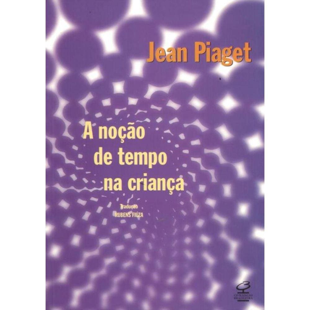 Nocao De Tempo Na Crianca, A- 3ª Ed.