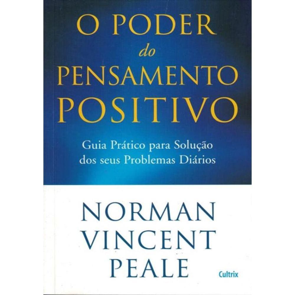 Poder Do Pensamento Positivo, O - 1ª Ed