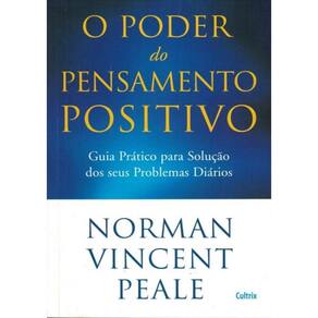 Poder Do Pensamento Positivo, O - 1ª Ed