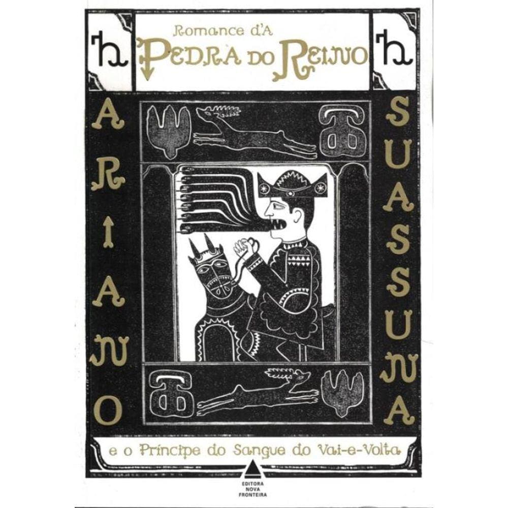 Romance Da Pedra Do Reino E O Principe Do Sangue Do Vai E Volta - 16ª Ed