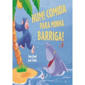 Hum! Comida Para Minha Barriga!