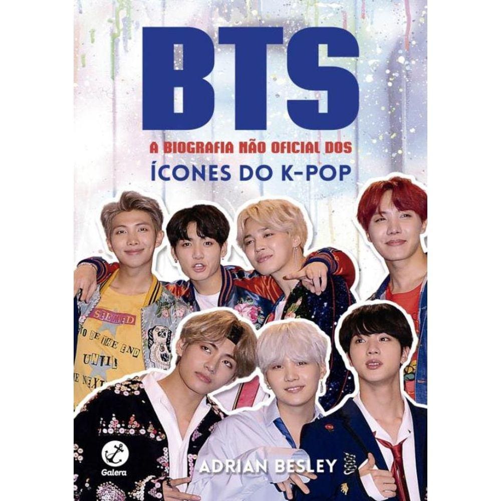 Bts - A Biografia Nao Oficial Dos Icones Do K-Pop