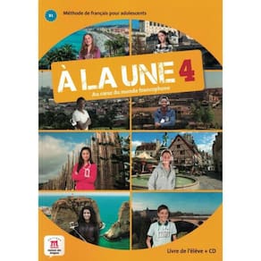 A La Une 4 - Livre De L´Eleve + Cd - B1