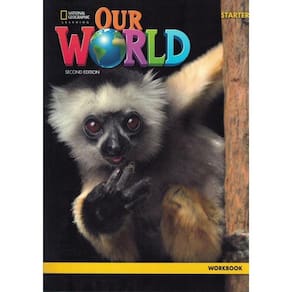 Our World Starter - Wb - 2Nd Ed.
