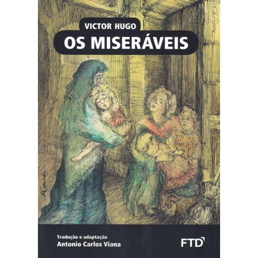 Miseraveis, Os