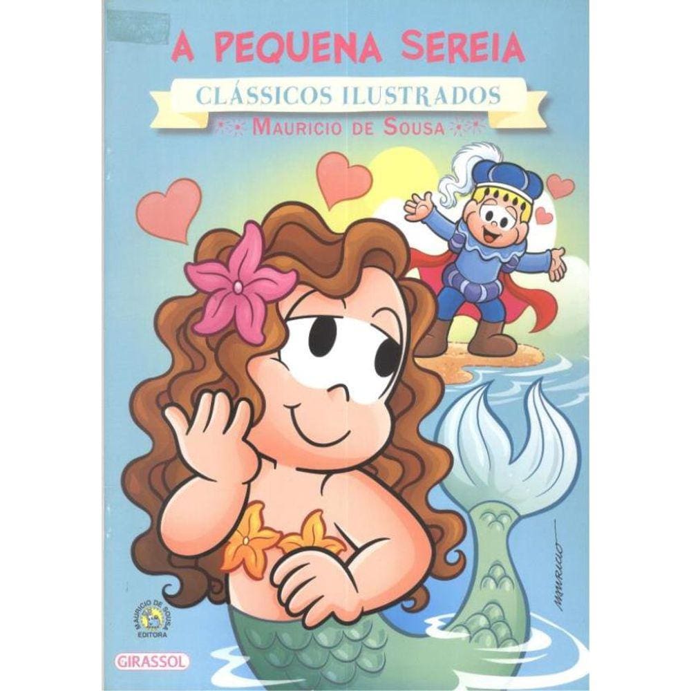 Turma Da Monica - Novo Classicos Ilustrados - A Pequena Sereia