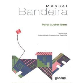 Para Querer Bem- Antologia Poetica Manuel Bandeira - 2ª Ed