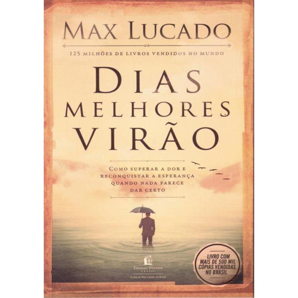 Dias Melhores Virao - 3ª Ed