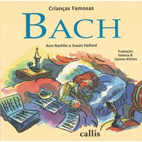 Bach - Criancas Famosas - 2ª Ed