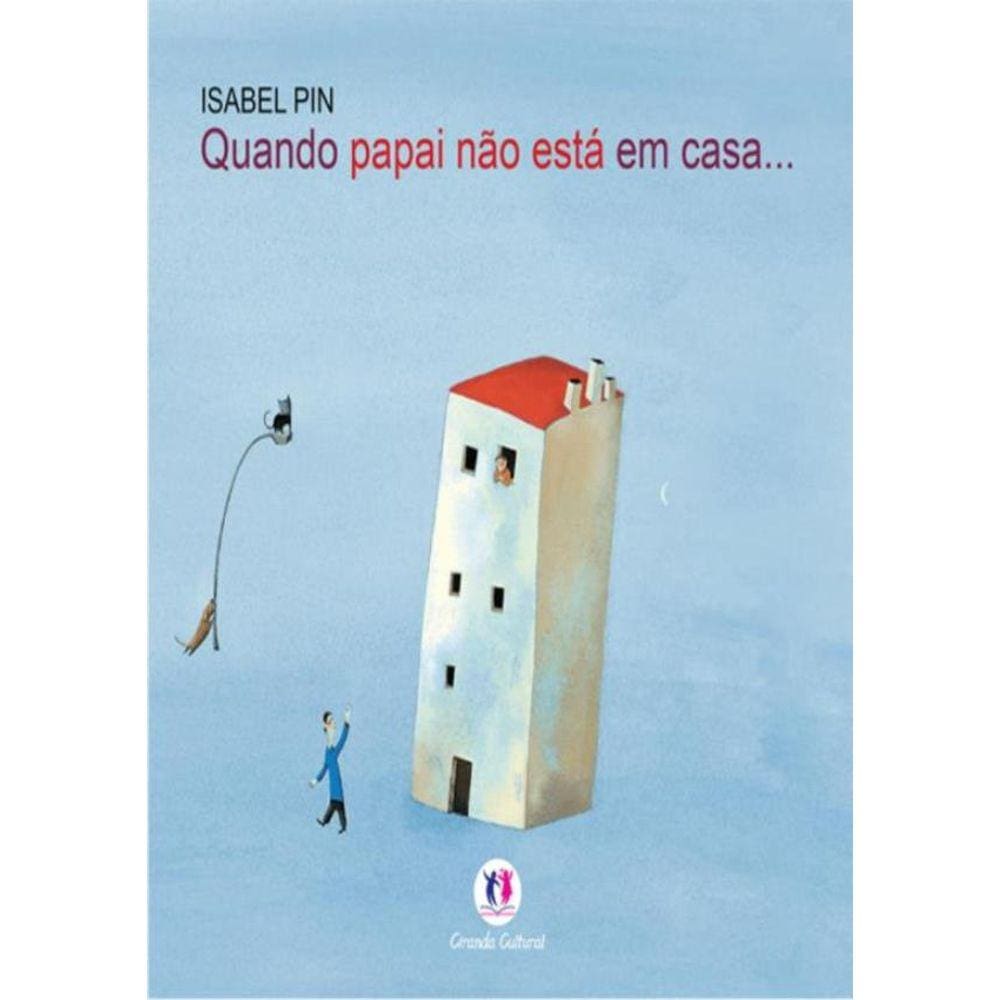 Quando Papai Nao Esta Em Casa...