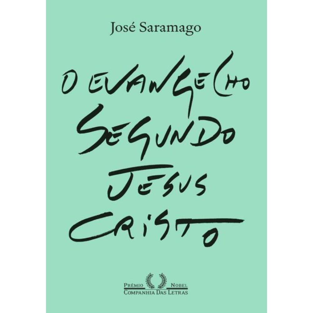 Evangelho Segundo Jesus Cristo, O