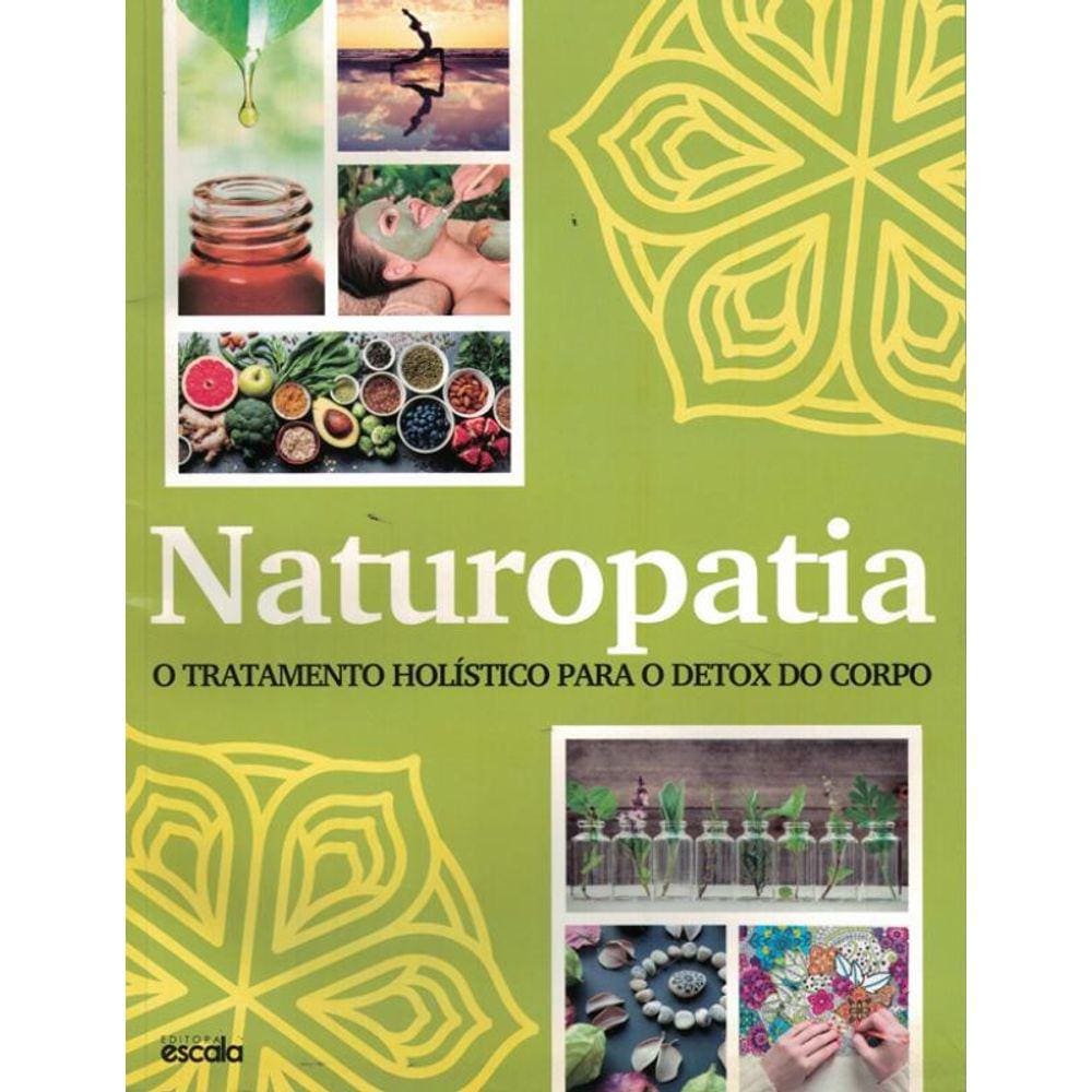 Naturopatia - O Tratamento Holistico Para O Detox Do Corpo