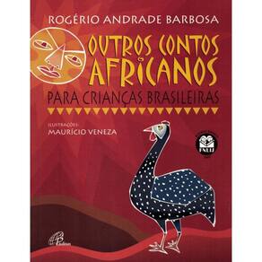 Outros Contos Africanos Para Criancas Brasileiras - 6ª Ed