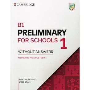 B1 Preliminary For Schools 1 Sb Without Answers - The Revised 2020 Exam