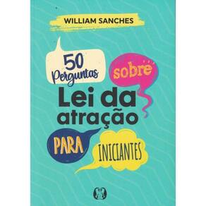 50 Perguntas Sobre Lei Da Atracao Para Iniciantes