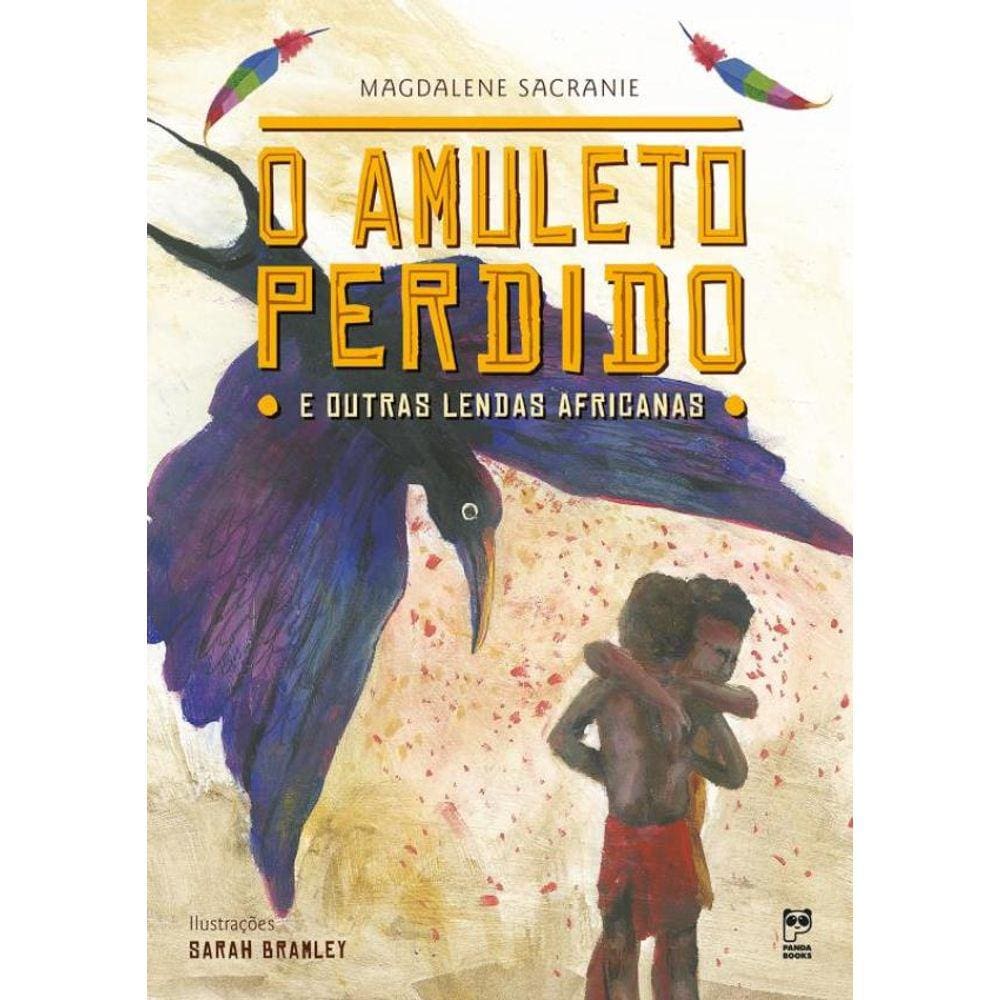 Amuleto Perdido E Outras Lendas Africanas, O - 2ª Ed