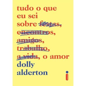 Tudo O Que Eu Sei Sobre O Amor
