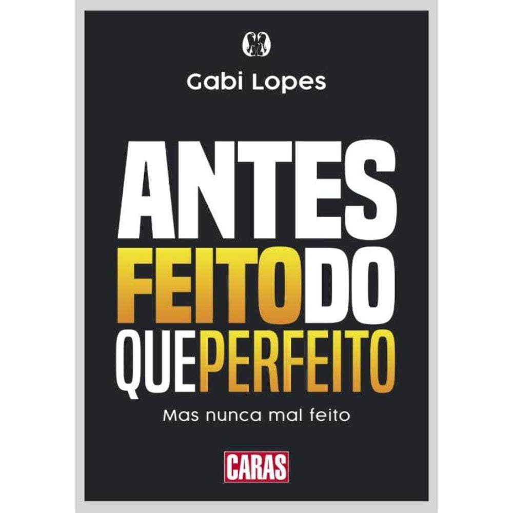 Antes Feito Do Que Perfeito