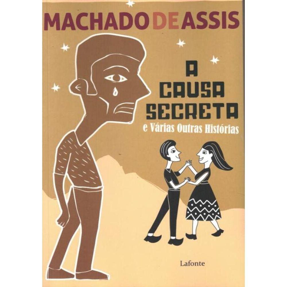 Causa Secreta E Varias Outras Historias,A