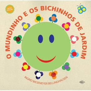 Mundinho E Os Bichinhos De Jardim, O - 2ª Ed