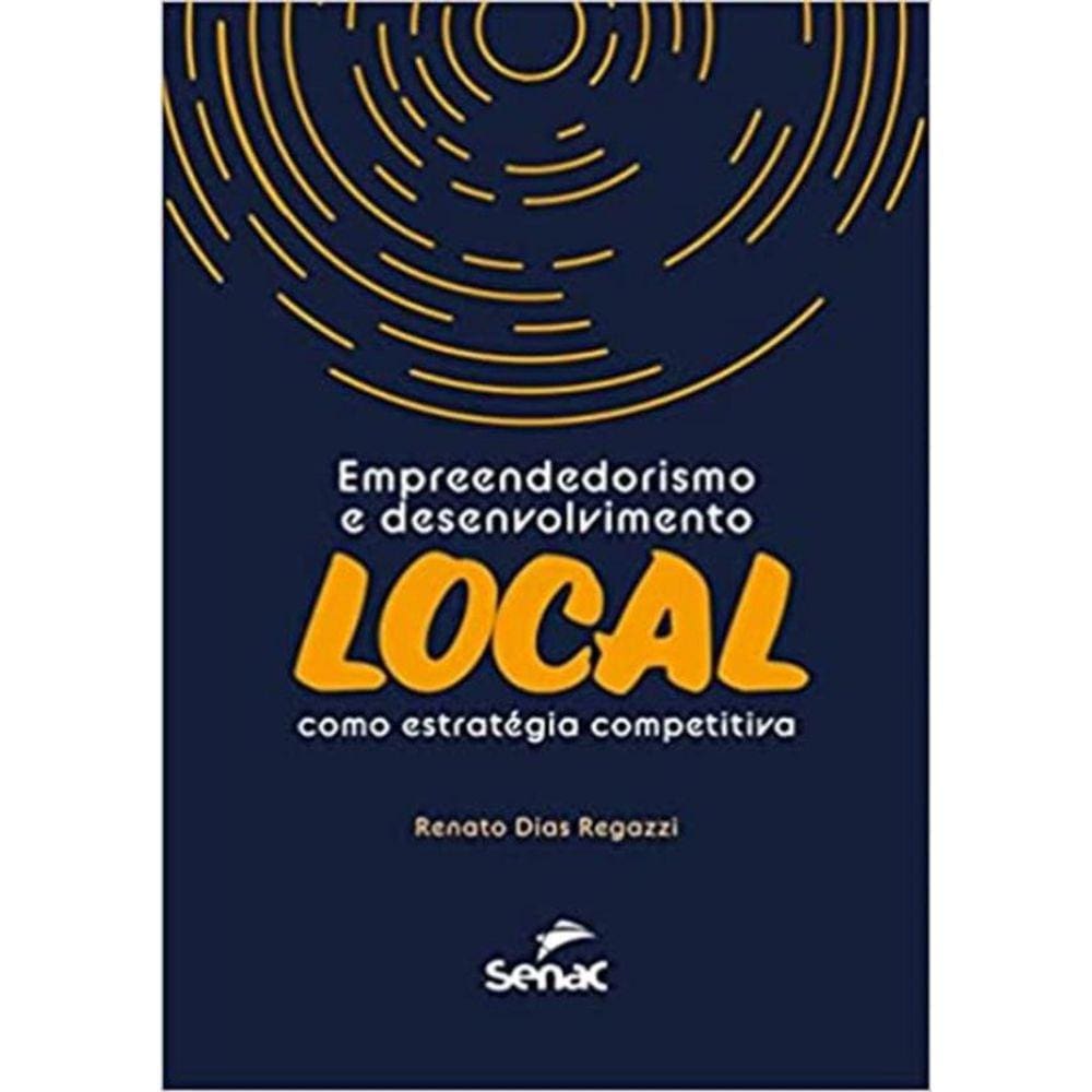 Empreendedorismo E Desenvolvimento Local Como Estrategia Competitiva