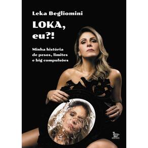 Loka, Eu?!