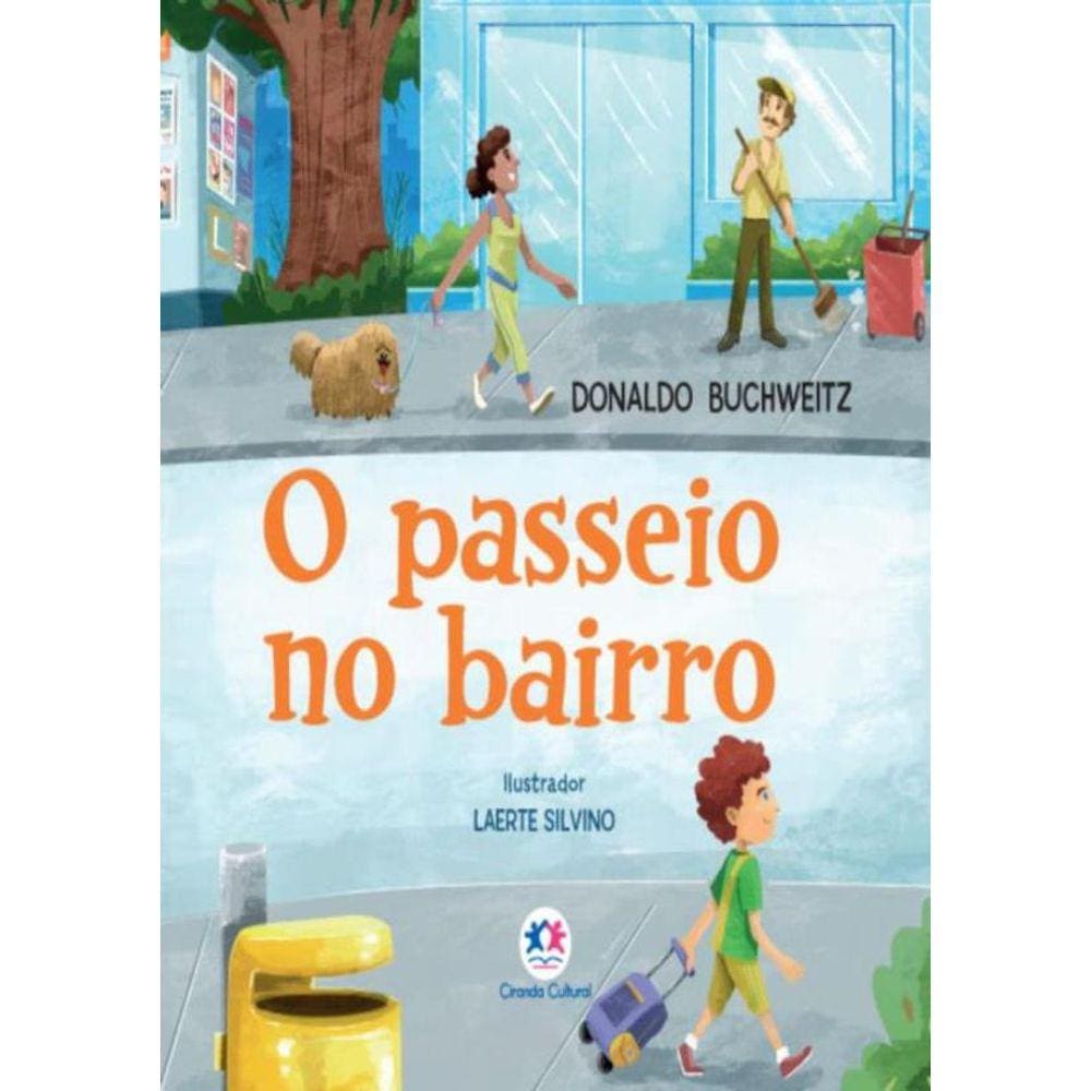 Passeio No Bairro,O