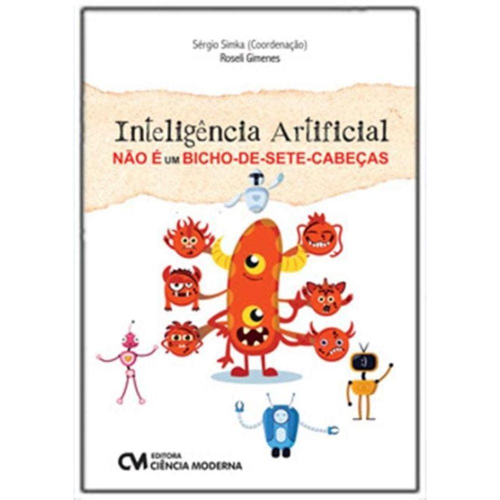 Inteligencia Artificial Nao E Um Bicho-De-Sete-Cabecas