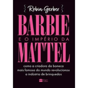 Barbie E O Imperio Da Mattel