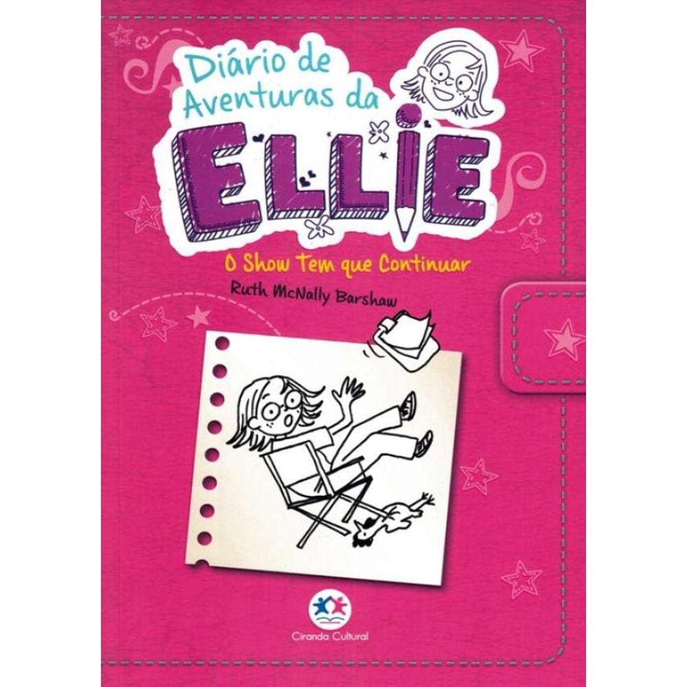 Diario De Aventuras Da Ellie - O Show Tem Que Continuar