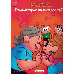 Turma Da Monica Bem-Me-Quer - Para Sempre No Meu Coracao