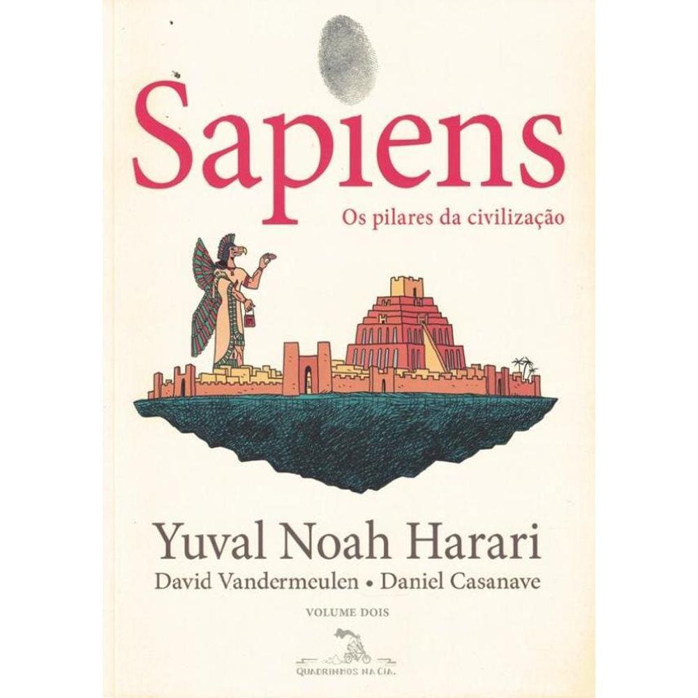 Sapiens (Edicao Em Quadrinhos): Os Pilares Da Civilizacao
