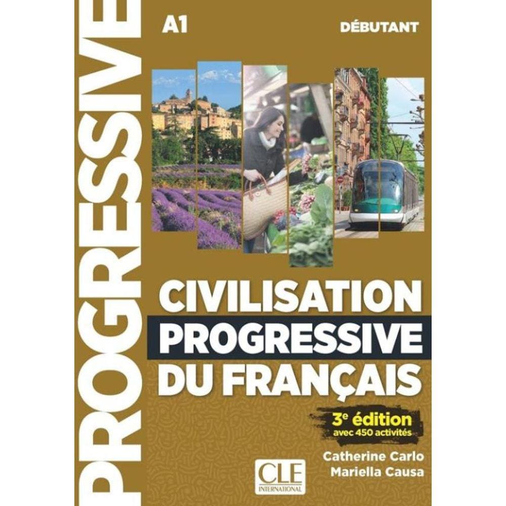 Civilisation Progressive Du Francais - Debutant + Livre Web + Cd - 3Eme Ed