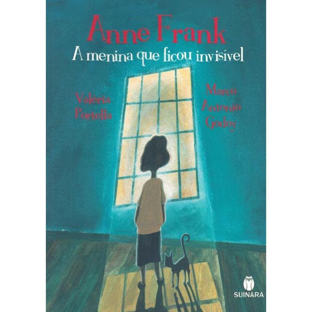 Anne Frank - A Menina Que Ficou Invisivel