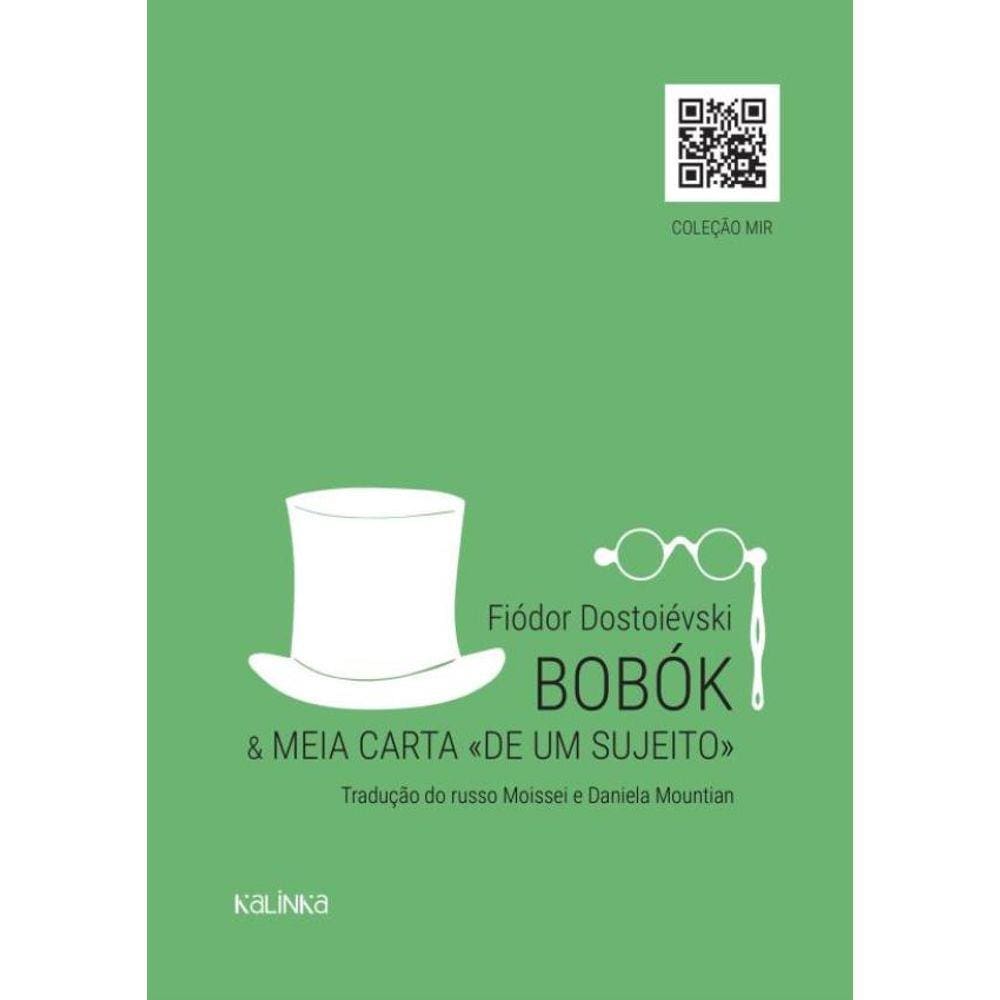 Bobok E Meia Carta De Um Sujeito