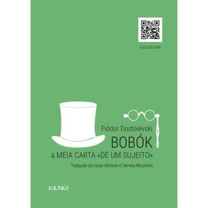 Bobok E Meia Carta De Um Sujeito