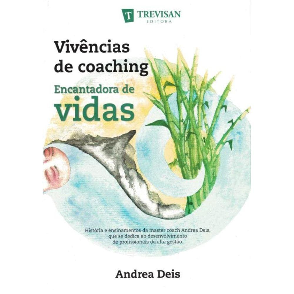 Vivencias De Coaching - A Encantadora De Vidas