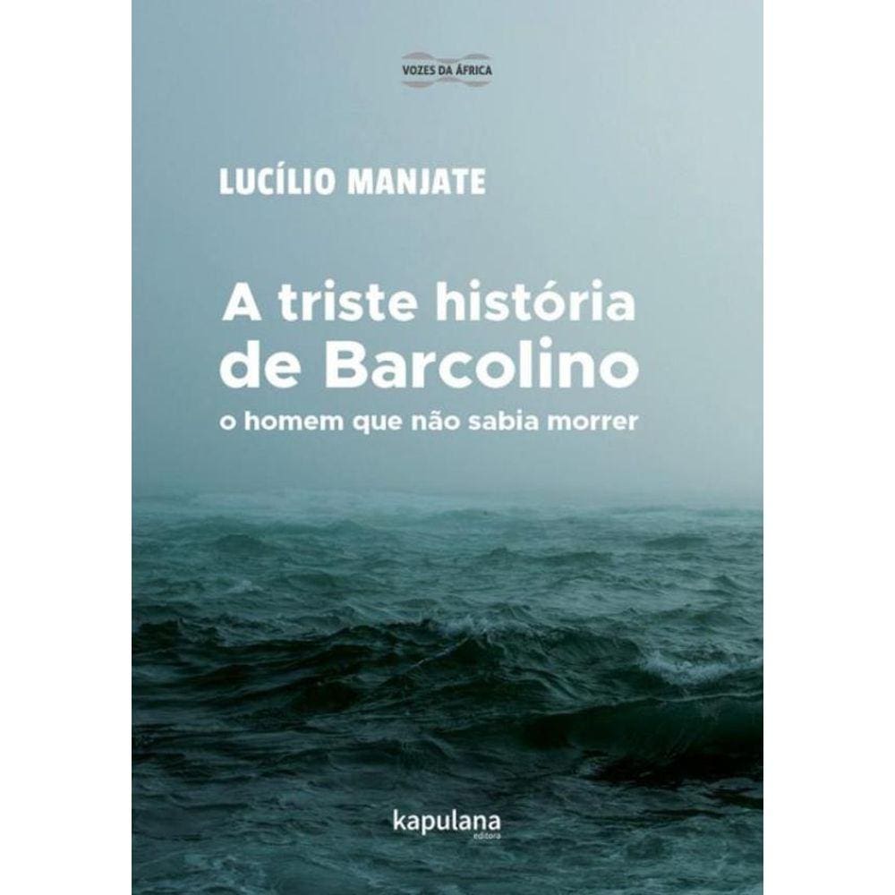 Triste Historia De Barcolino, O Homem Que Nao Sabia Morrer, A