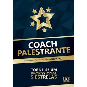 Coach Palestrante Torne - Se Um Profissional 5 Estrelas