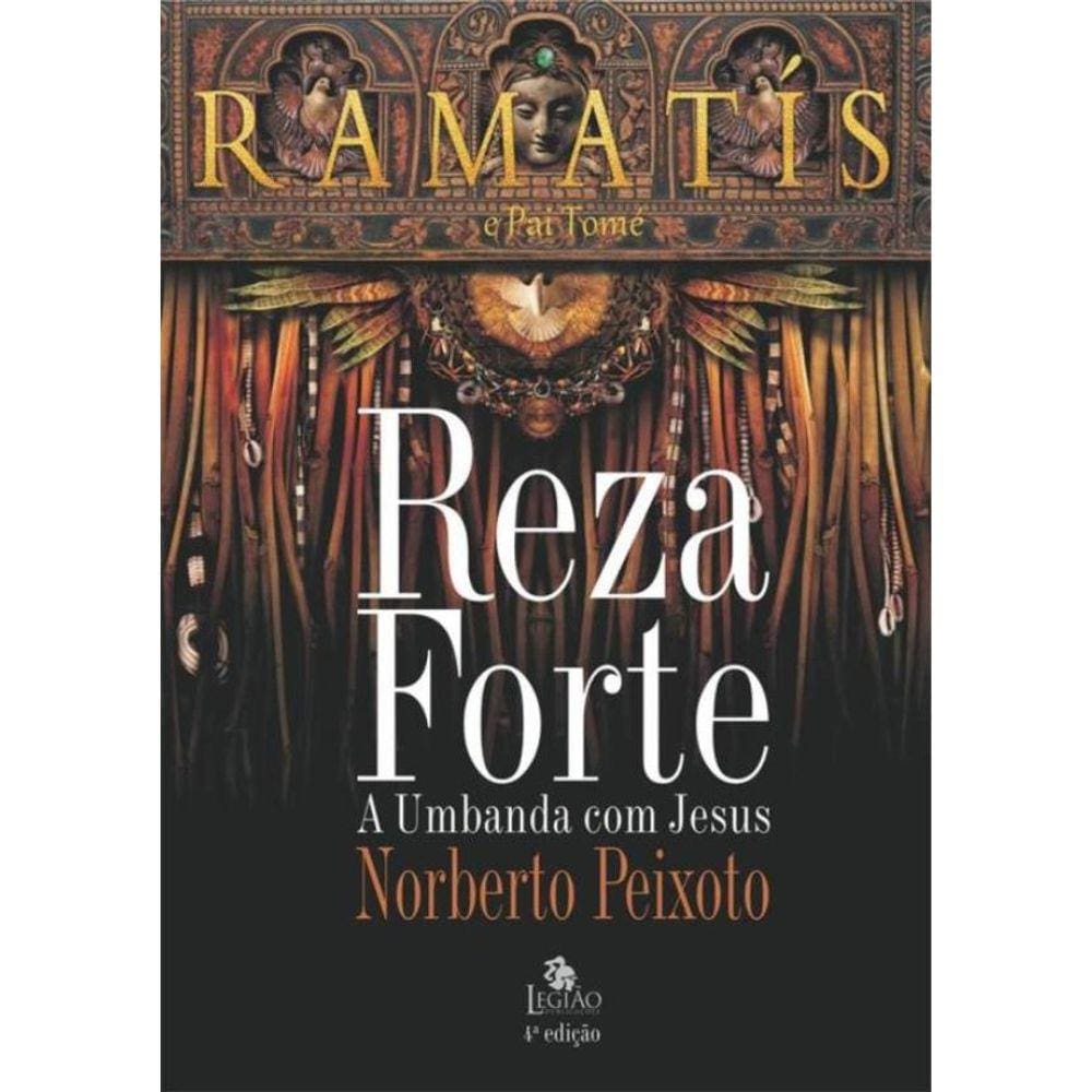 Reza Forte - A Umbanda Com Jesus - 2ª Ed.