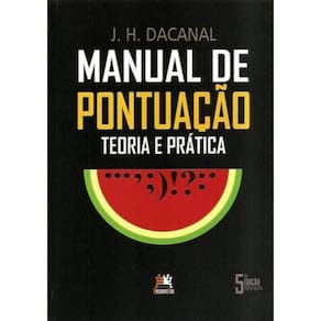 Manual De Pontuacao - Teoria E Pratica - 5ª Ed.