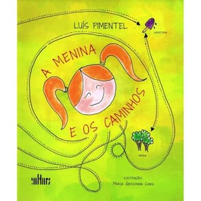 Menina E Os Caminhos, A