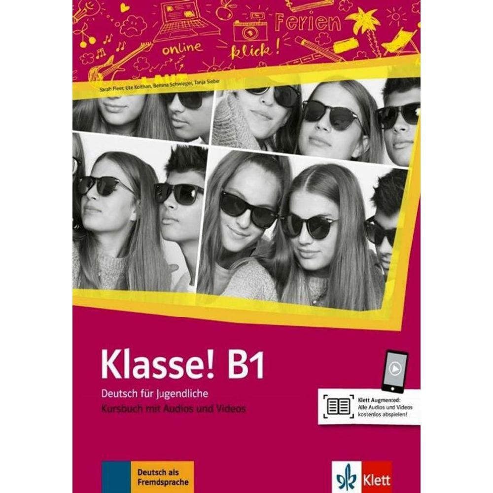 Klasse! B1 - Kursbuch Mit Audios Und Videos