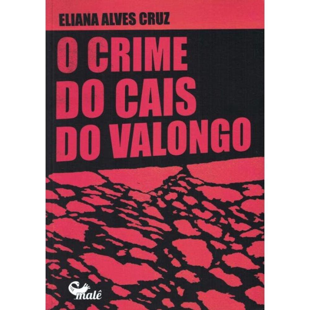 Crime Do Cais Do Valongo, O