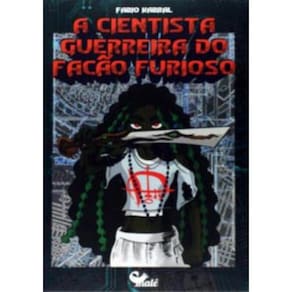 Cientista Guerreira Do Facao Furioso, A