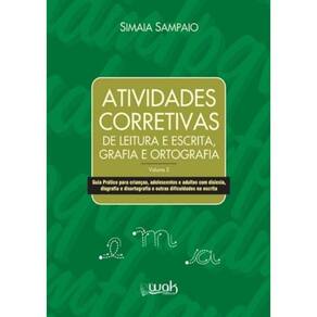 Atividades Corretivas De Leitura Escrita, Grafia E Ortografia Vol. 2