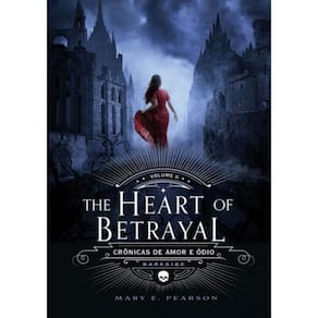 Heart Of Betrayal, The - Cronicas De Amor E Odio Vol. 2