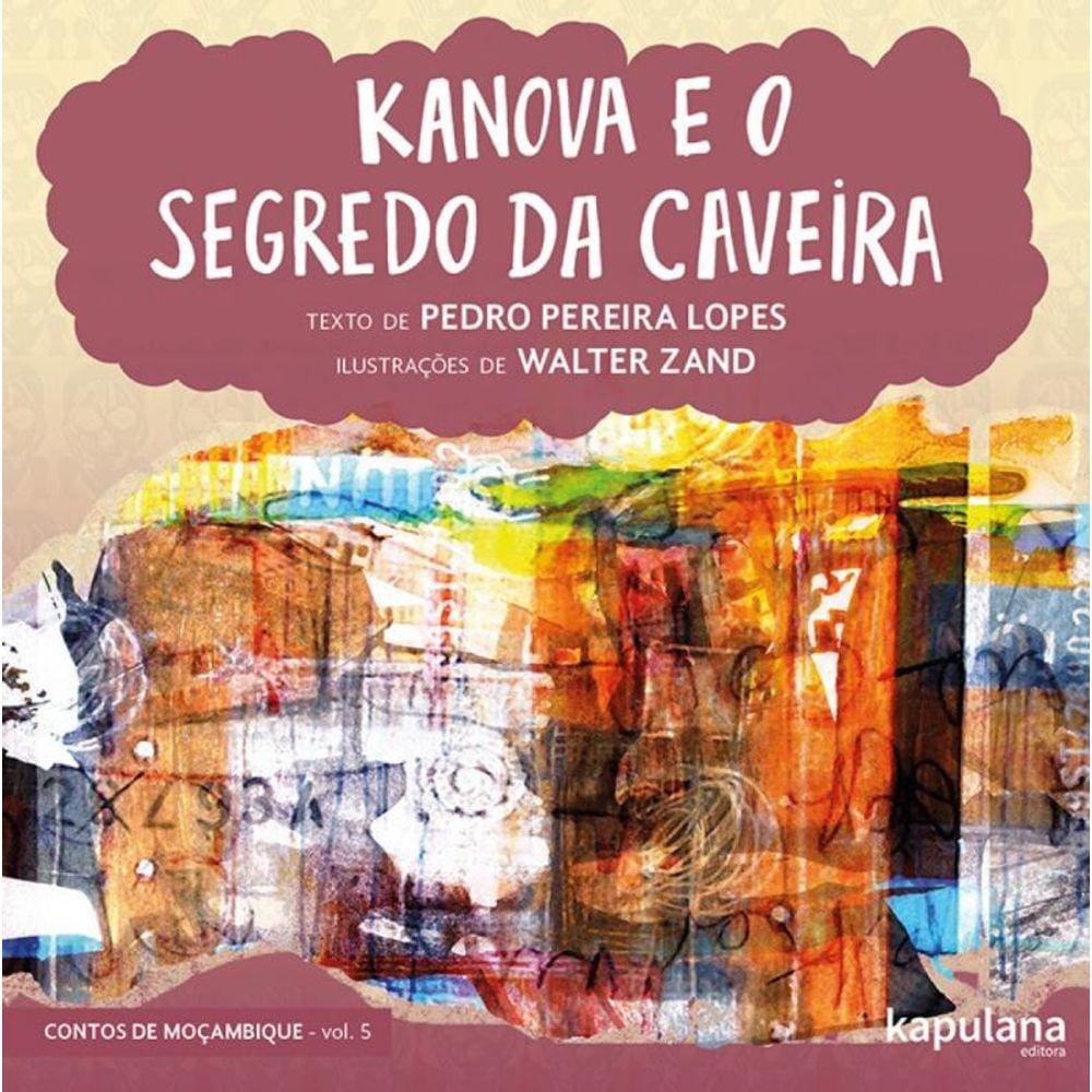 Kanova E O Segredo Da Caveira